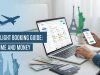 Expert Flight Booking Guide: Save Time and Money Expert Flight Booking Guide: Save Time and Money